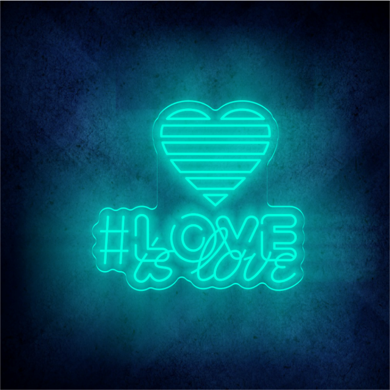 Love Is Love Neon Sign