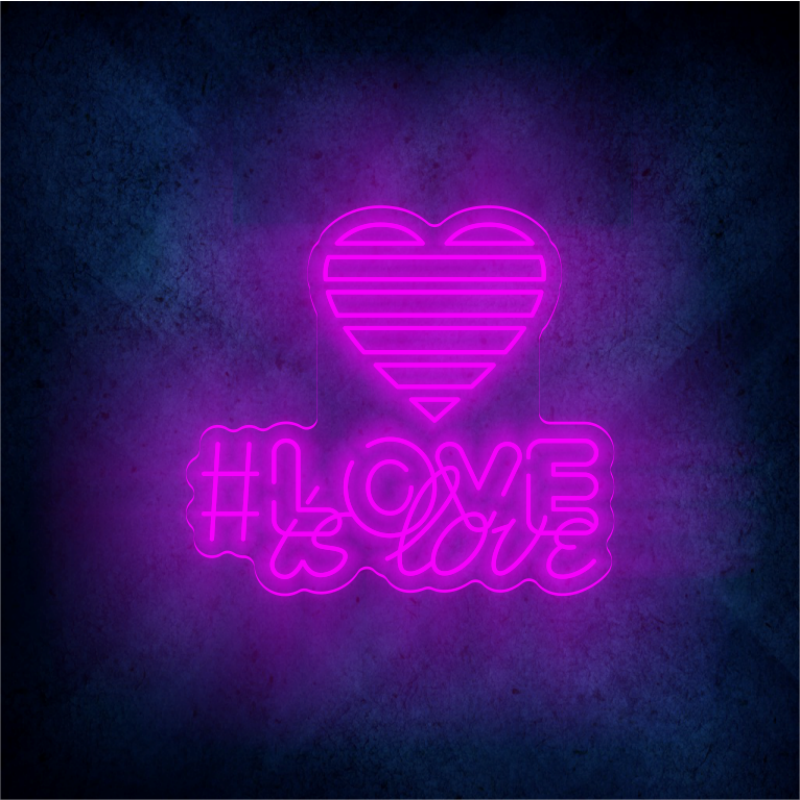 Love Is Love Neon Sign